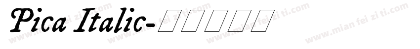 Pica Italic字体转换
